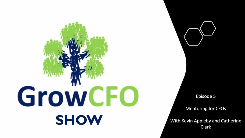 Mentoring for CFOs with Catherine Clark on the GrowCFO Show