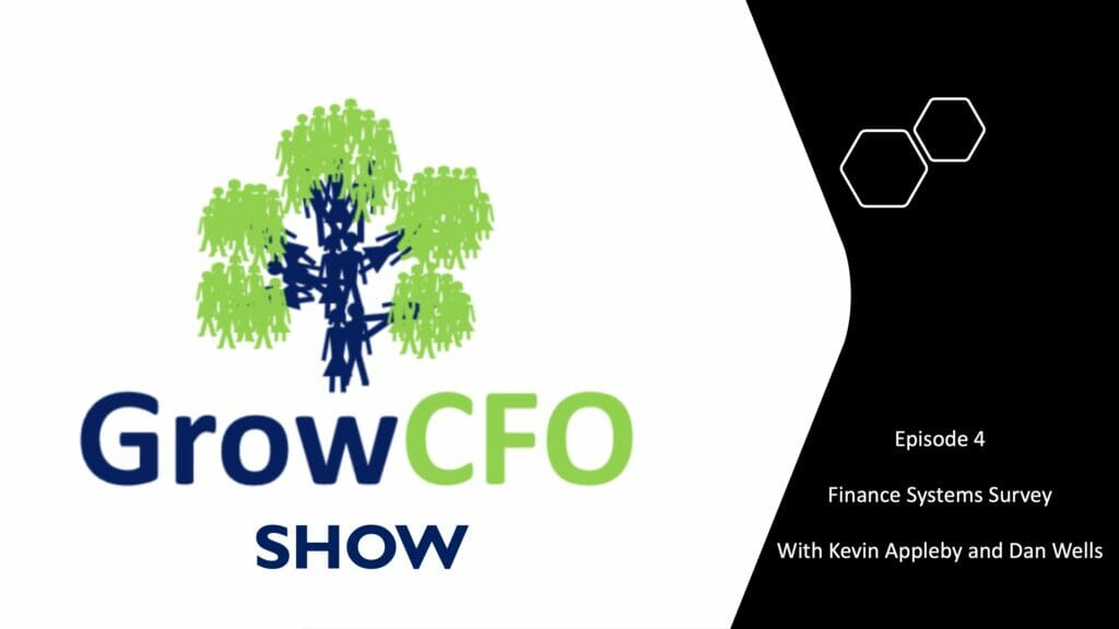 Dan Wells and Kevin Appleby discuss the finance systems survey on the GrowCFO Show
