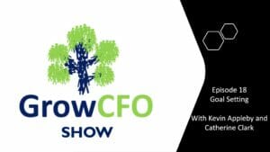 Goal Setting with Catherine Clark on the GrowCFO Show