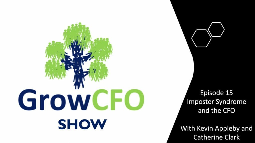 Imposter syndrome and the cfo with Catherine Clark on the GrowCFO Show