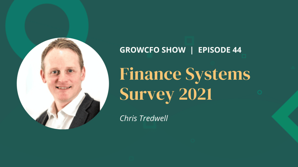Kevin Appleby is joined by Chris Tredwell to discuss this year's GrowCFO finance systems survey and how the results will adapt lessons.