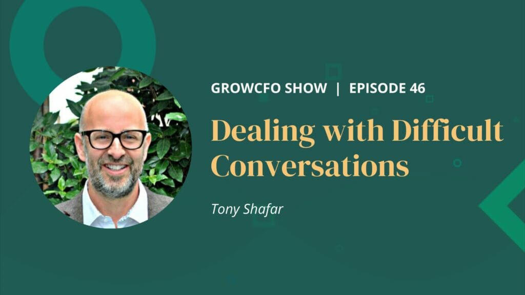 Kevin Appleby is joined by Tony Shafar to discuss dealing with difficult conversations and how you can make them less difficult.