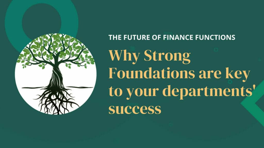 Why Strong Foundations are key to your departments' success
