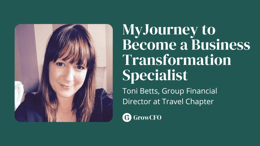 My journey to become a transformation specialist Toni Betts joins Kevin Appleby of The GrowCFO Show