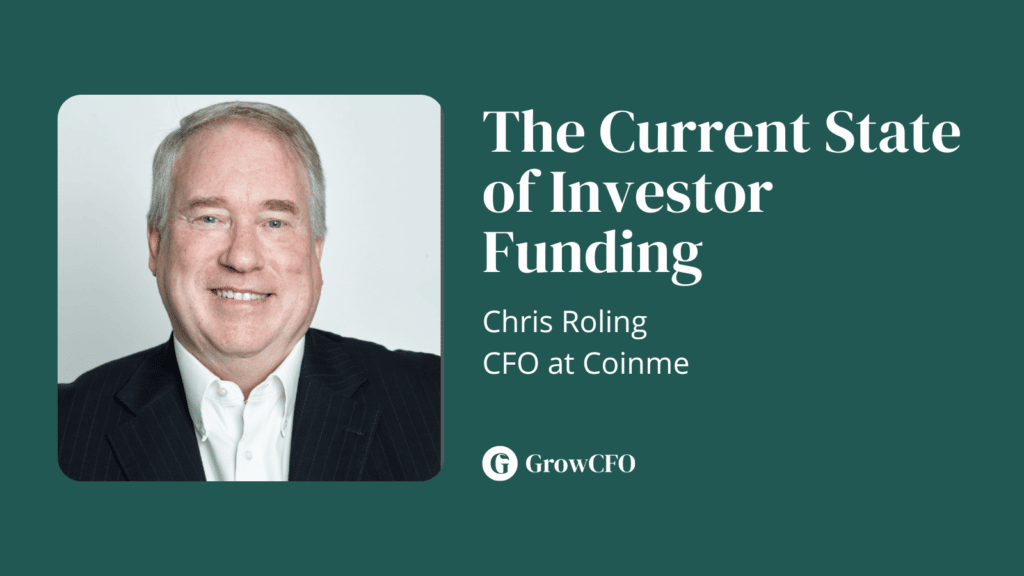 The Current State of Investor Funding with Chris Roling CFO at Coinme