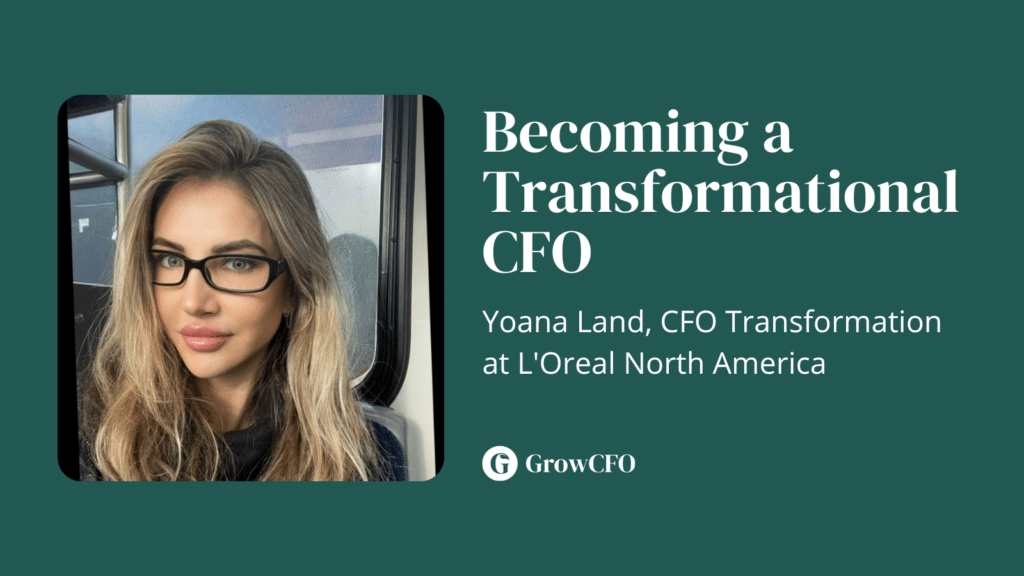 Becoming a transformational CFO with Yoana Land on the GrowCFO Show