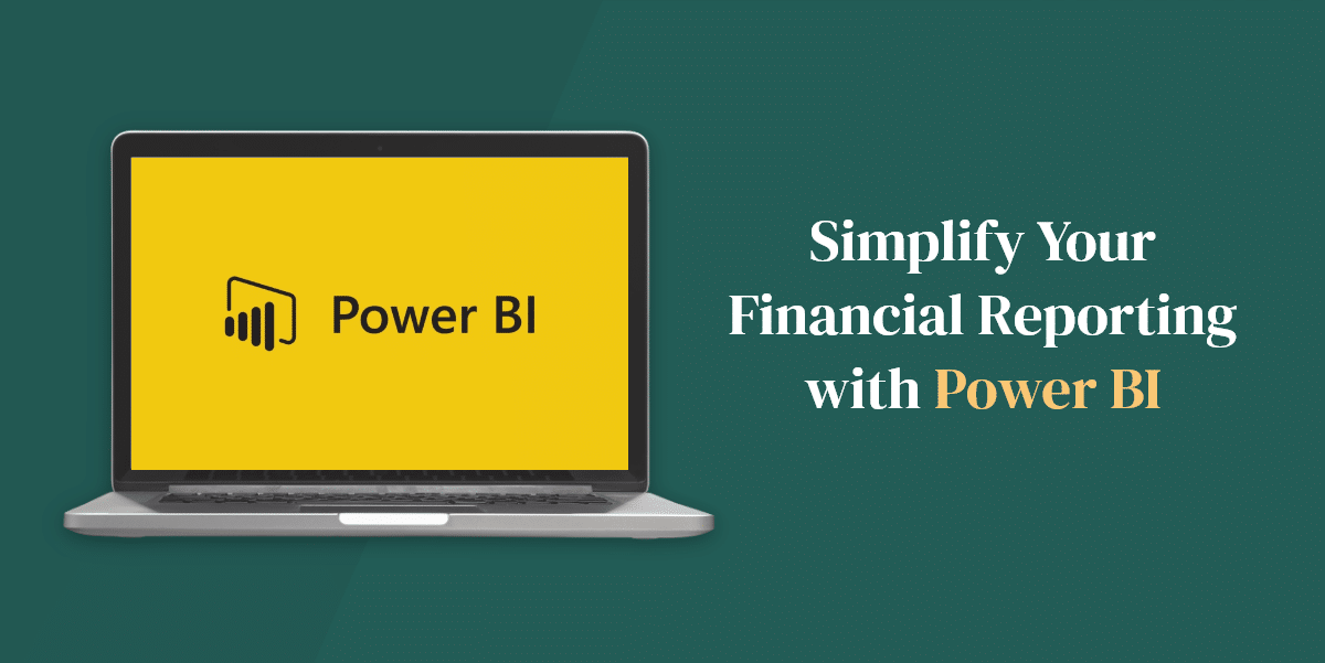 Simplify your financial reporting with power bi