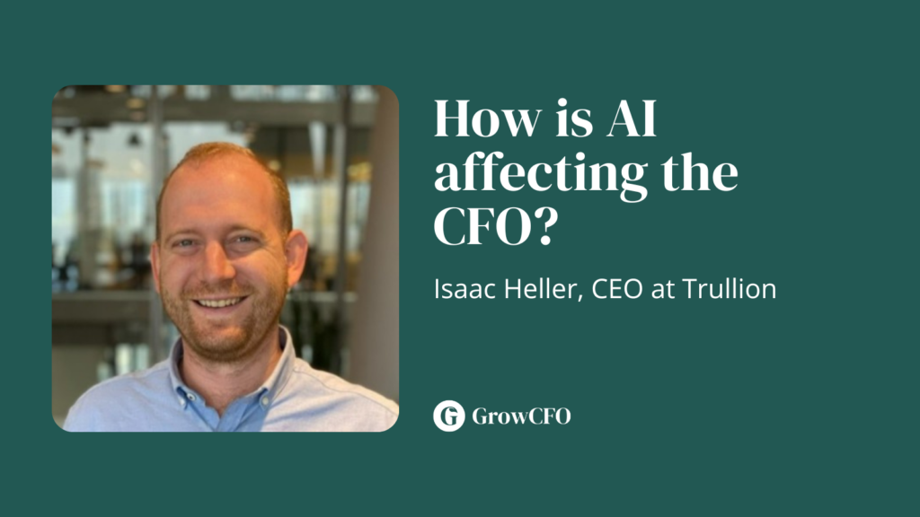 How is AI Affecting the CFO with Isaac Heller