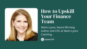 How to upskill your finance team with Marlo Lyons