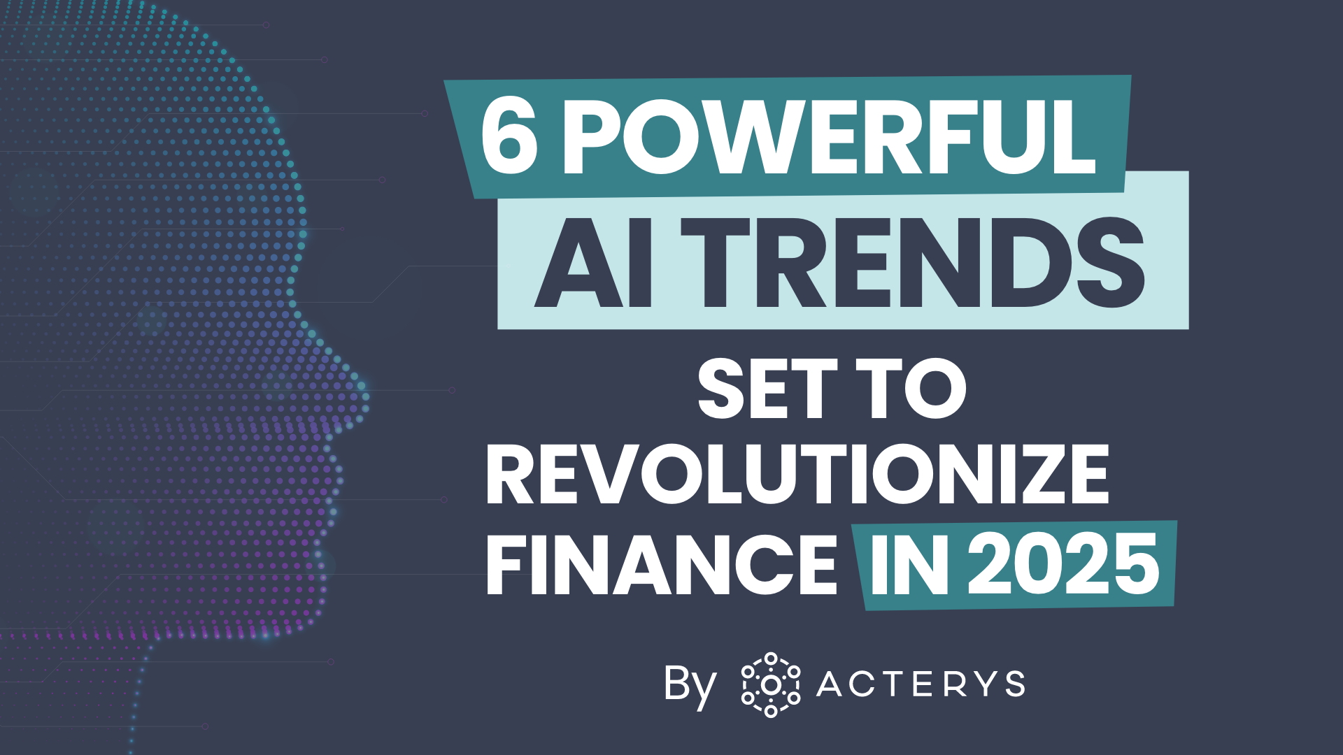 6 Powerful AI Trends Set to Revolutionize Finance in 2025 - GrowCFO