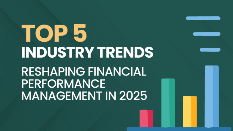 Top 5 Industry Trends Reshaping Financial Performance Management in ...