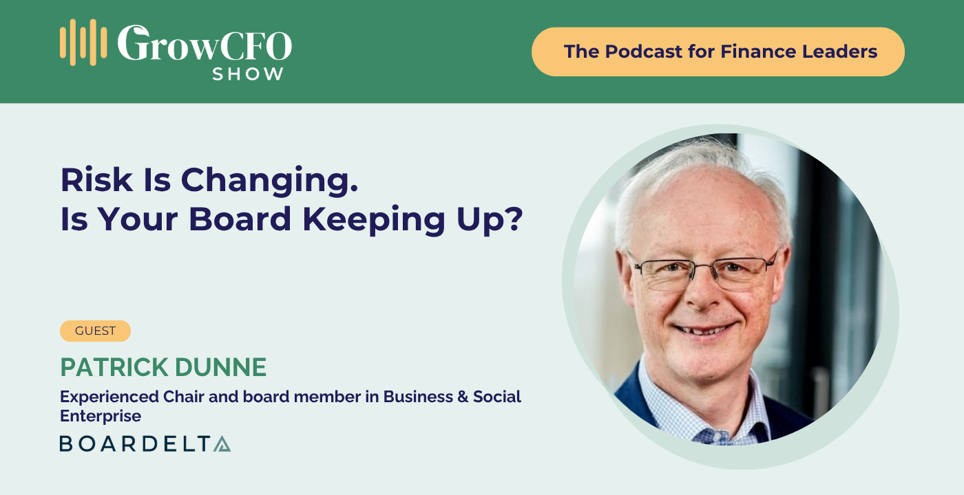 236 Risk Is Changing Is Your Board Keeping Up With Patrick Dunne