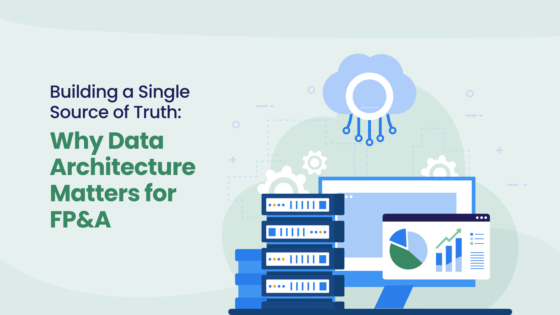 Building a Single Source of Truth: Why Data Architecture Matters for FP ...